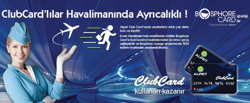 ALPET CLUB CARD ÜYELERİ HAVALİMANINDA AYRICALIKLI!
